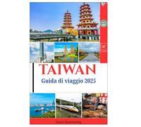 Taiwan Guida di viaggio 2025: Tour dei mercati notturni, templi, attrazioni all'aperto e avventure top nella Repubblica di Cina