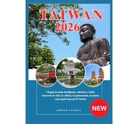 TAIWAN GUIDE DI VIAGGIO 2026