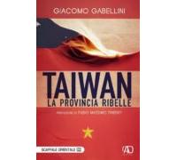 Taiwan. La Provincia Ribelle (ebook)