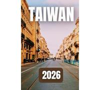 TAIWAN REISEFÜHRER 2026