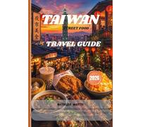 Taiwan Street Food Travel Guide 2026: Discover Taipei Night Markets, Authentic Local Cuisine, Hidden Culinary Gems, Bubble Tea Spots & Budget-Friendly Culinary Adventures