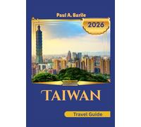 Taiwan Travel Guide 2026