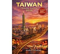 Taiwan Travel Guide 2026: Night Markets, Mountain Temples, and Honest Budgeting for First-Time Visitors