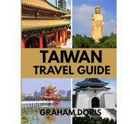 TAIWAN TRAVEL GUIDE: Lights of Taipei, Peace of Taroko - Experience Taiwan Fully