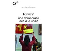 Taiwan : une démocratie face à la Chine