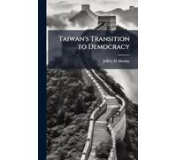 Taiwan's Transition to Democracy