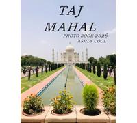Taj Mahal: Cool Pictures That Create An Idea For You About - Perfect Gift for tourism & travel lovers.....Relaxing & Meditation.
