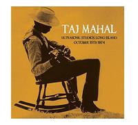Taj Mahal - Live At The Ultrasonic Studios Long Island: October 15 1974