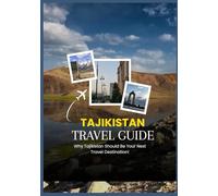 TAJIKISTAN TRAVEL GUIDE 2026