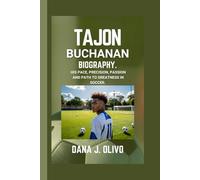 Tajon Buchanan Biography.: His Pace, Precision, Passion And Path To Greatness In Soccer.