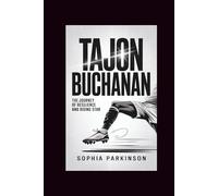 TAJON BUCHANAN: The Journey of Resilience and Rising Star