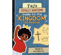 Taj's Totally Awesome Guide to the Kingdom