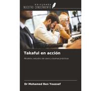 Takaful en acción: Modelos, estudios de casos y buenas prácticas