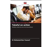 Takaful en action: Modèles, études de cas et bonnes pratiques