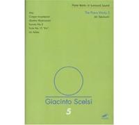 Takahashi, Aki - Scelsi, Giacinto O/5: The Piano Works 3 / Piano Works in Aitsi, 5 Incantesimi, Sonate No. 3, Suite No. Ka", Un Adieu; Aki Takahashi - piano (96/24 BIT Hi-definition)
