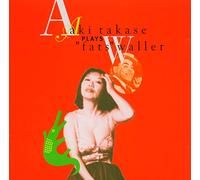 Takase Aki - Aki Takase Plays Fats Waller