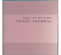 Takashi Sorimachi - Best of My Time [Limited]