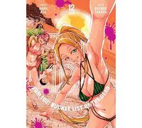 Takata, Kotaro - Zom 100: Bucket List of the Dead, Vol. 12: Volume 12 (ZOM 100 BUCKETLIST OF DEAD GN)