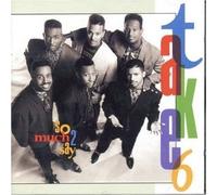 Take 6 - So Much 2 Say