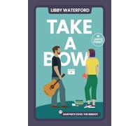 Take a Bow: A Small Town Hollywood Romance (Large Print): 2 (Sawyer's Cove: The Reboot Large Print)