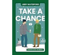 Take a Chance: A Gay Holiday Romance Novella (Large Print): 4 (Sawyer's Cove: The Reboot Large Print)