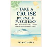 TAKE A CRUISE Word Search Puzzle Book and Journal: A Relaxing Cruise Companion with Tropical Coloring Pages for Ocean Lovers