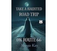 Take a Haunted Road Trip on Route 66