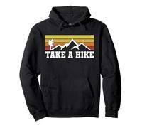 Take a Hike Funny Nature Hiking Trail Adventure Gift Sudadera con Capucha