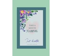 Take A Minute Journal: Just Breathe