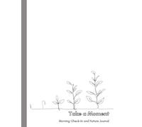 Take a Moment: Morning Check-In and Nature Journal