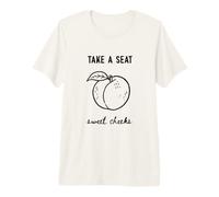 Take A Seat Sweet Cheeks Funny Baño Humor Cita Arte Camiseta Premium