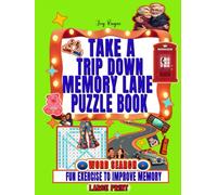 Take a Trip Down Memory Lane - Word Search Puzzle Book: Travel Through 1950s-2025, for Seniors & Adults, Fun Exercise to Improve Memory, Vol. III (Ultimate Nostalgic Puzzle)