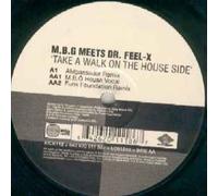 Take A Walk On The House Side - Mbg Meets Dr Feel X 12"