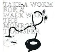 Take a Worm for a Walk .. - Monroe Transfer
