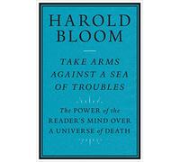 Take Arms Against a Sea of Troubles: The Power of the Reader's Mind over a Universe of Death