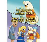 Take Care of the Wilderness! ''Mother Duck'': Don't Get Stewed, Don't Get Struck!!!