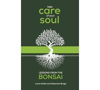 Take Care of you Soul: Lessons from of Bonsai