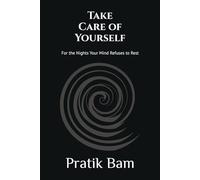 Take Care of Yourself: For the Nights Your Mind Refuses to Rest: 5 (Stillness & Strength)