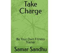 Take Charge: Be Your Own Fitness Trainer
