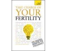 Take Charge Of Your Fertility: Teach Yourself (ebook)