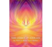 Take Charge of Your Life Part 1