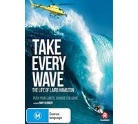 Take Every Wave - The Life Of Laird Hamilton [Edizione: Australia] [Italia] [DVD]