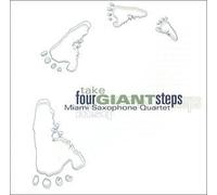Take Four Giant Steps by Miami Saxophone Quartet (2002-08-08)