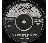 TAKE GOOD CARE OF MY BABY 7 INCH (7" 45) UK LONDON 1961