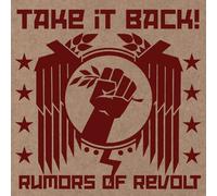 Take It Back - Rumors of Revolt (Ltd)