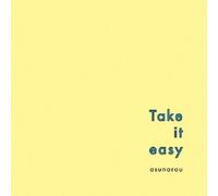 Take It Easy