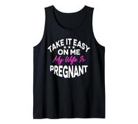 Take It Easy On Me My Wife Is Pregnant Camisa Camiseta sin Mangas