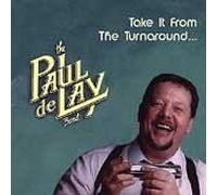 Take It From the Turnaround by Paul Band Delay (1996-05-03)