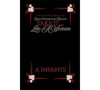 Take It Like A Woman (Dark Sensual Bites)