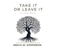 Take It or Leave It: It's Only Advice